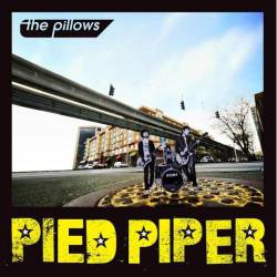 The Pillows : Pied Piper